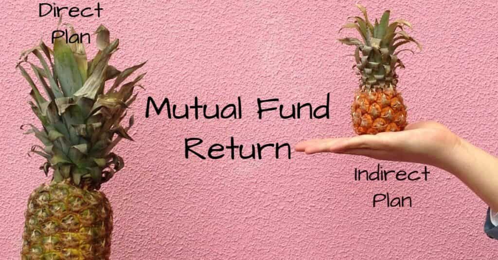 Direct Vs Indirect Mutual Fund Return Plan